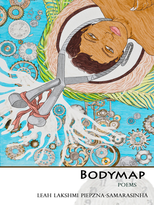 Title details for Bodymap by Leah Lakshmi Piepzna-Samarasinha - Available